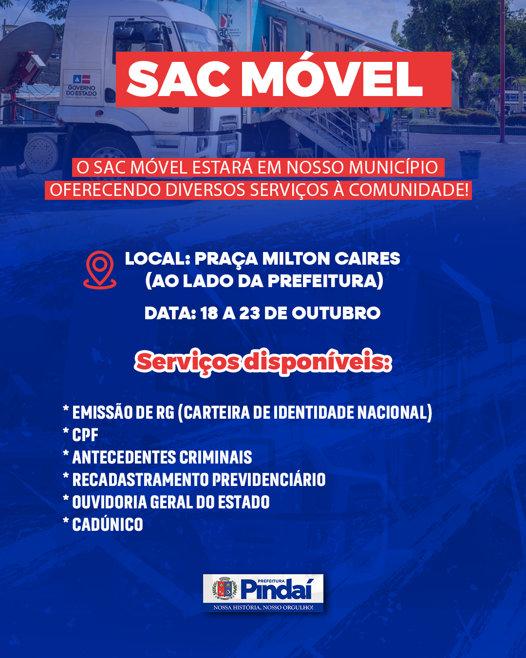 SAC Móvel atenderá população de Pindaí entre os dias 18 e 23 de outubro
